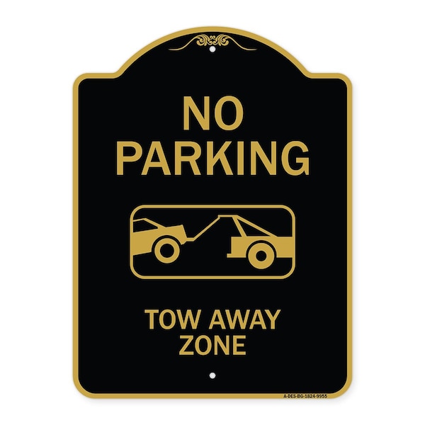 Signmission Designer Series-No Parking Tow Away Zone Black & Gold Heavy-Gauge Aluminum, 24" x 18", BG-1824-9955 A-DES-BG-1824-9955 - main
